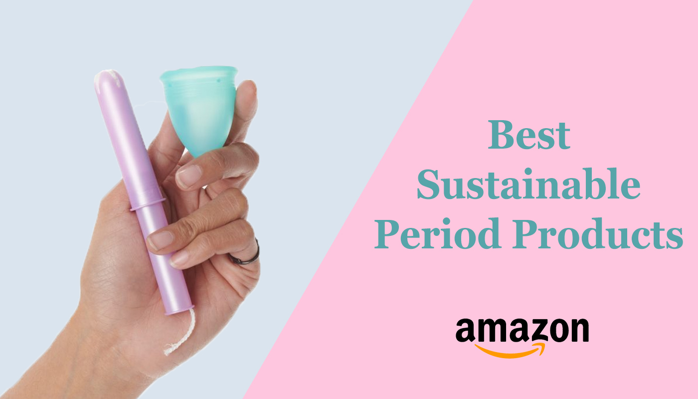 Best sustainable period products available on Amazon