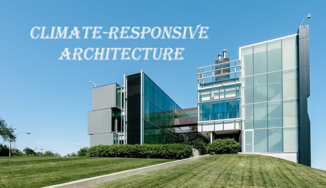 Climate Responsive Architecture
