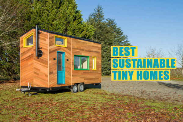 Best-Sustainable-Tiny-Homes